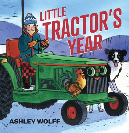 Little Tractor's Year - Ashley Wolff - ebook