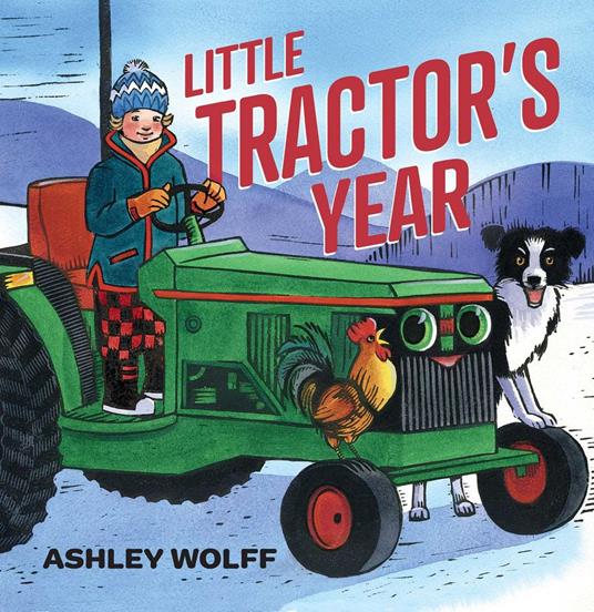 Little Tractor's Year - Ashley Wolff - ebook