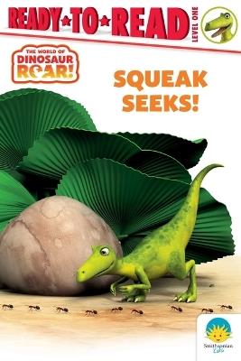Squeak Seeks!: Ready-To-Read Level 1 - Peter Curtis,Patty Michaels - cover