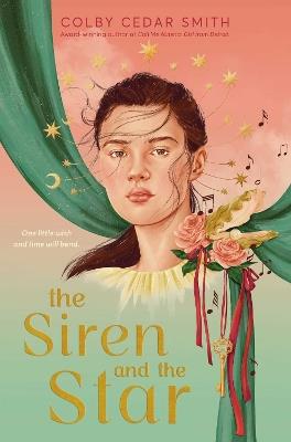 The Siren and the Star - Colby Cedar Smith - cover