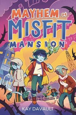 Mayhem at Misfit Mansion - Kay Davault - cover