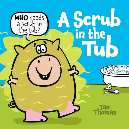 A Scrub in the Tub - Jan Thomas - ebook