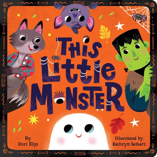 This Little Monster - Dori Elys,Kathryn Selbert - ebook