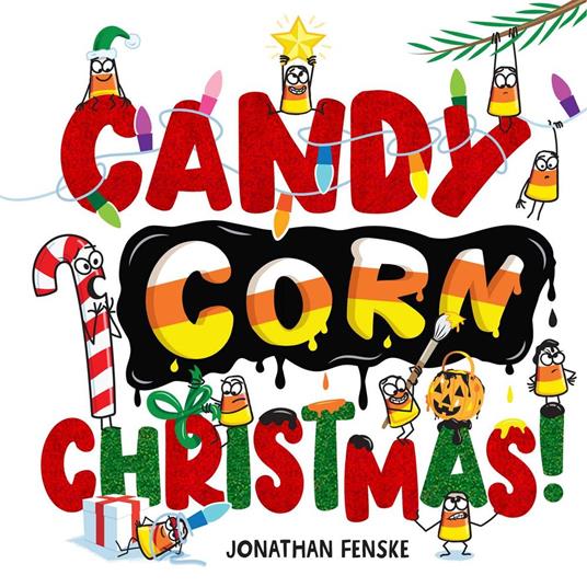 Candy Corn Christmas! - Fenske Jonathan - ebook
