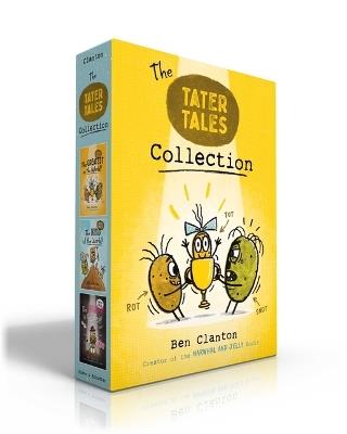 Tater Tales Collection (Boxed Set): The Greatest in the World!; The King of the World!; The Sneakiest in the World! - Ben Clanton - cover