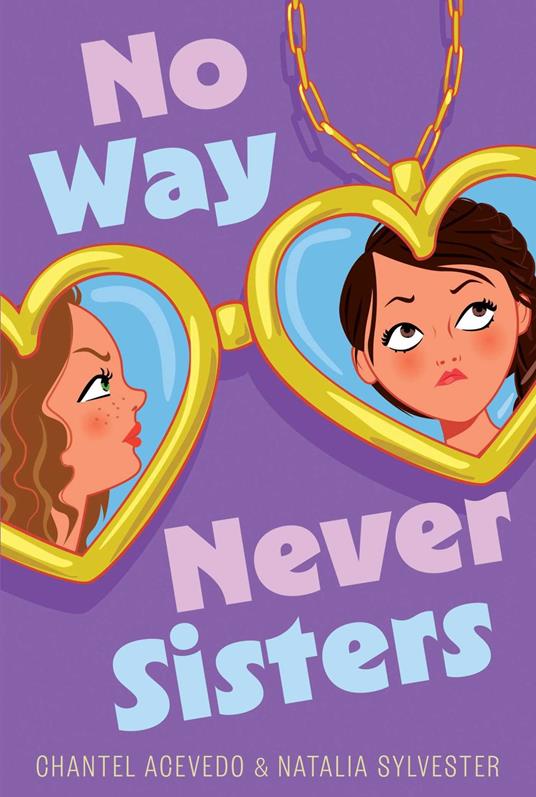 No Way Never Sisters - Chantel Acevedo,Natalia Sylvester - ebook
