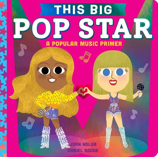 This BIG Pop Star - Joan Holub,Daniel Roode - ebook