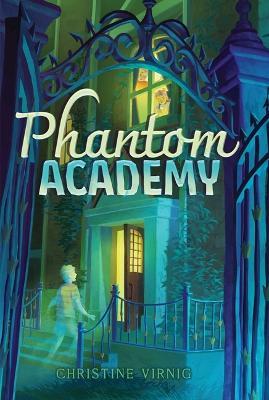 Phantom Academy - Christine Virnig - cover
