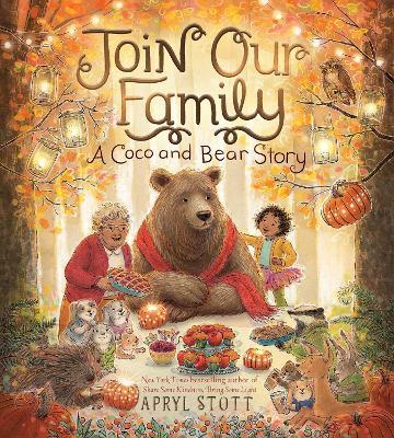 Join Our Family: A Coco and Bear Story - Apryl Stott - cover