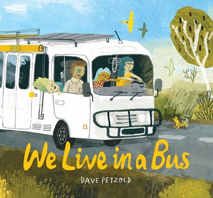 We Live in a Bus - Dave Petzold - ebook
