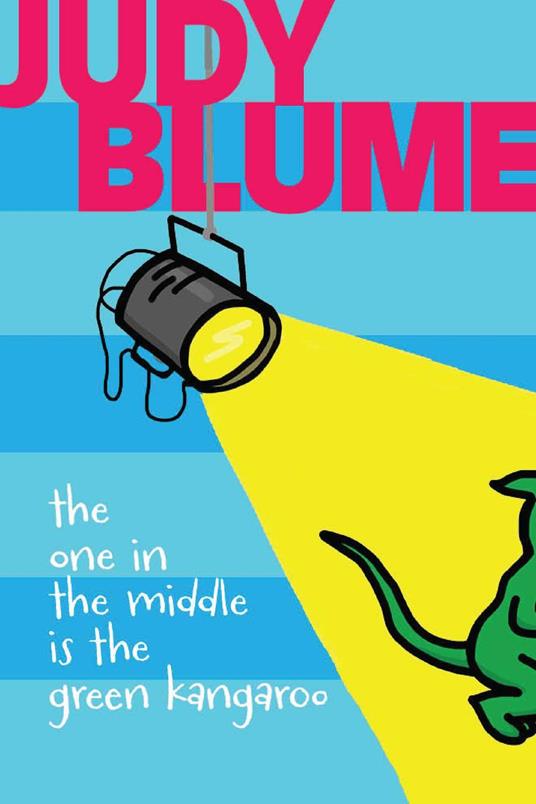 The One in the Middle Is the Green Kangaroo - Judy Blume,Debbie Ridpath Ohi - ebook