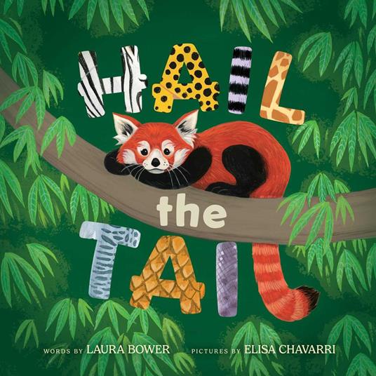 Hail the Tail - Laura Bower,Elisa Chavarri - ebook