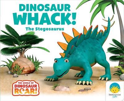 Dinosaur Whack! the Stegosaurus - Peter Curtis,Jeanne Willis - cover