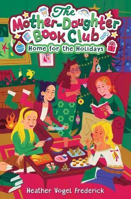 Home for the Holidays - Heather Vogel Frederick - cover