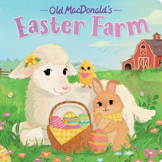 Old MacDonald's Easter Farm - Hannah Eliot,Olivia Chin Mueller - ebook