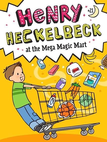 Henry Heckelbeck at the Mega Magic Mart - Wanda Coven,Priscilla Burris - ebook