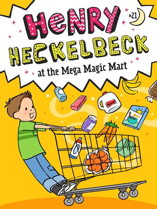 Henry Heckelbeck at the Mega Magic Mart - Wanda Coven,Priscilla Burris - ebook