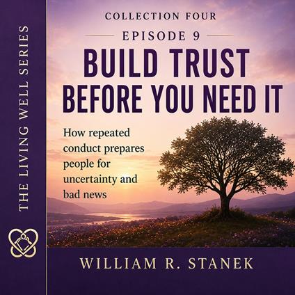 Build Trust Before You Need It