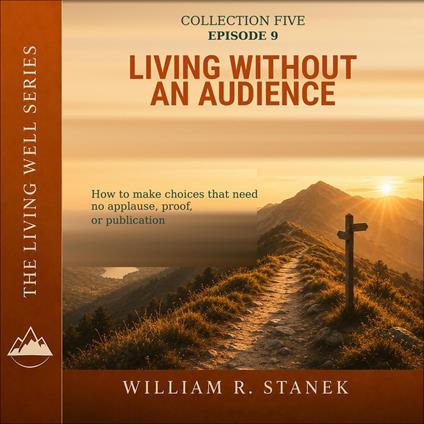 Living Without an Audience