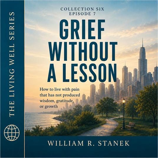 Grief Without a Lesson