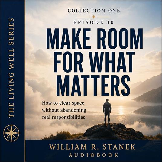 Make Room for What Matters