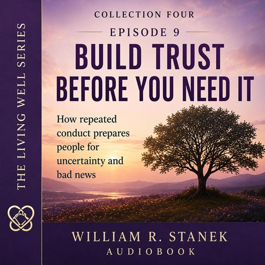 Build Trust Before You Need It