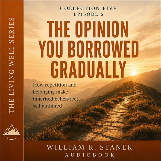 The Opinion You Borrowed Gradually