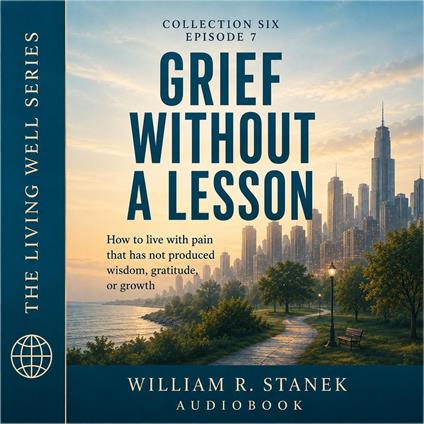 Grief Without a Lesson