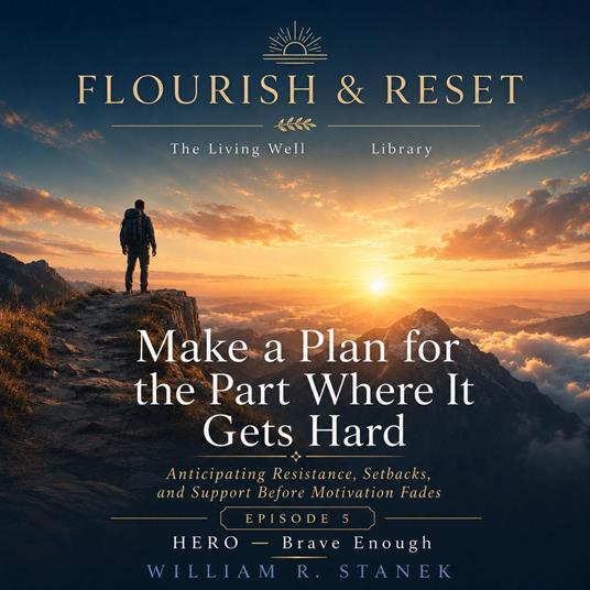 Make a Plan for the Part Where It Gets Hard
