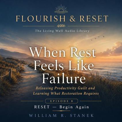 When Rest Feels Like Failure