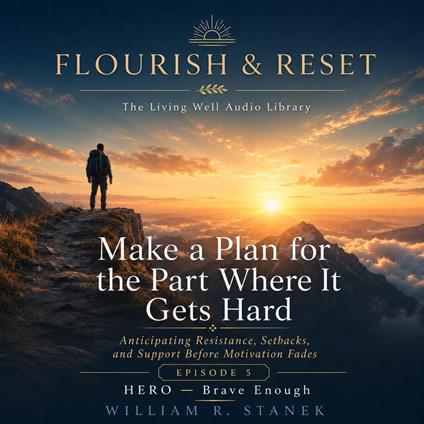 Make a Plan for the Part Where It Gets Hard