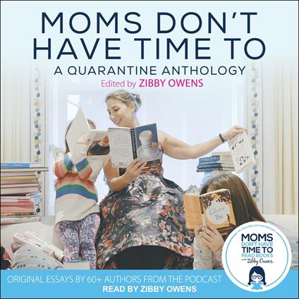 Moms Don’t Have Time To