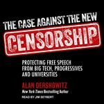 The Case Against the New Censorship