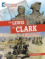 The Lewis and Clark Expedition: Separating Fact from Fiction