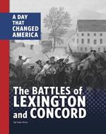 The Battles of Lexington and Concord: A Day That Changed America