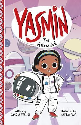 Yasmin the Astronaut - Saadia Faruqi - cover
