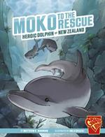Moko to the Rescue: Heroic Dolphin of New Zealand