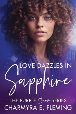 Love Dazzles in Sapphire - Charmyra E Fleming - cover