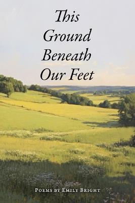 This Ground Beneath Our Feet - Emily Bright - cover