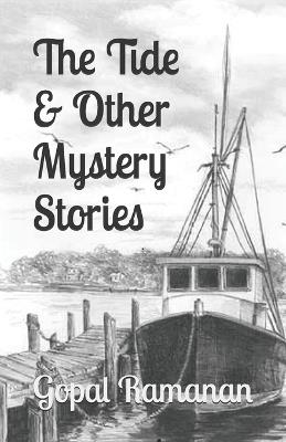 The Tide & Other Mystery Stories - Gopal Ramanan - cover