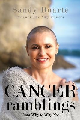 Cancer Ramblings - Sandy Duarte - cover