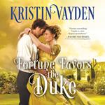 Fortune Favors the Duke