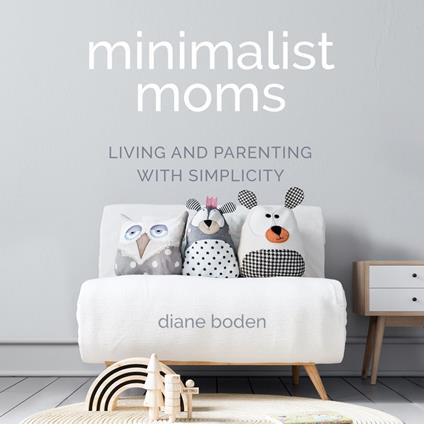 Minimalist Moms