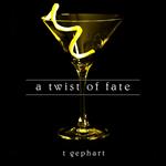 A Twist of Fate