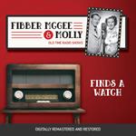 Fibber McGee and Molly: Finds A Watch