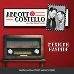 Abbott and Costello: Mexican Hayride