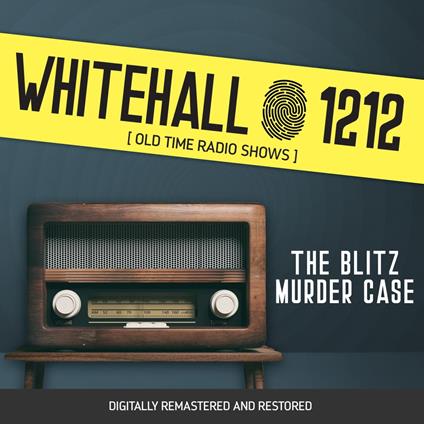 Whitehall 1212: The Blitz Murder Case