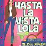 Hasta La Vista, Lola