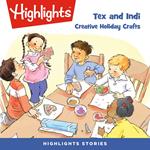 Tex and Indi: Creative Holiday Crafts