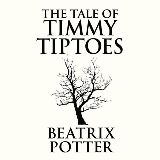 The Tale of Timmy Tiptoes